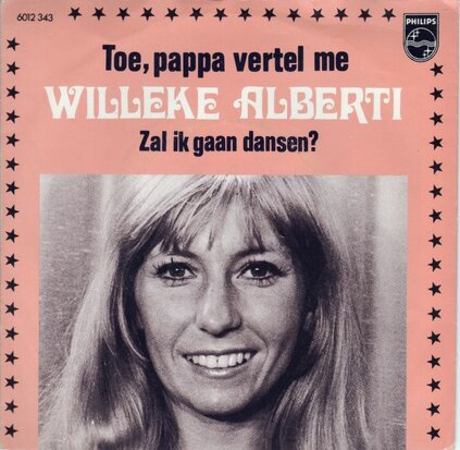 Willeke Alberti - Toe pappa vertel me + Zal ik gaan dansen (Vinylsingle)