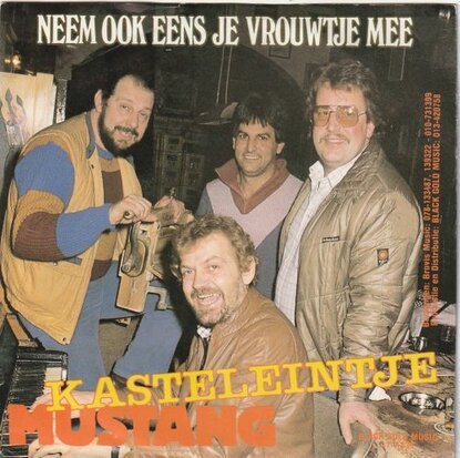 Mustang - Kasteleintje + Neem Ook Eens Je Vrouwtje Mee (Vinylsingle)