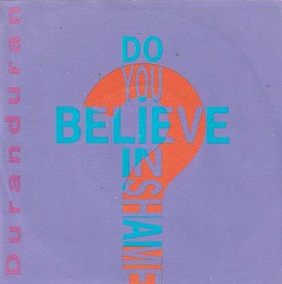Duran Duran - Do you believe in shame? + Krush brothers (Vinylsingle)