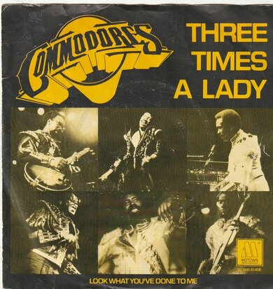 Commodores - Three times a lady + Look what you've done (Vinylsingle)
