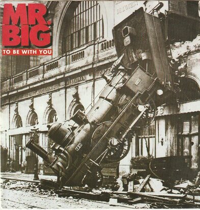 Mr. Big - To be with you + Green tinted sixties mind (Vinylsingle)