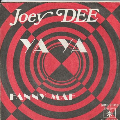 Joey Dee - Ya ya + Fanny Mae (Vinylsingle)