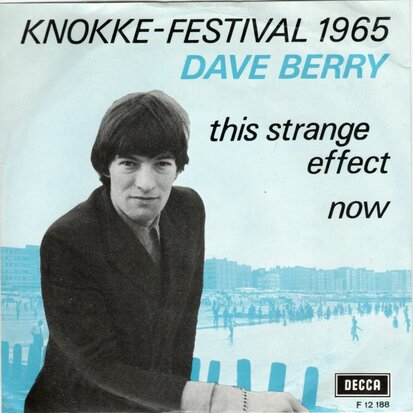 Dave Berry - This strange effect + Now (Vinylsingle)
