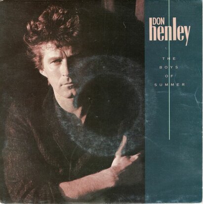 Don Henley - The boys of summer + A moth of sundays (Vinylsingle)