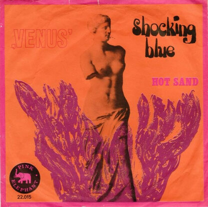 Shocking Blue - Venus + Hot Sand -PRE-ORDER- (Vinylsingle)