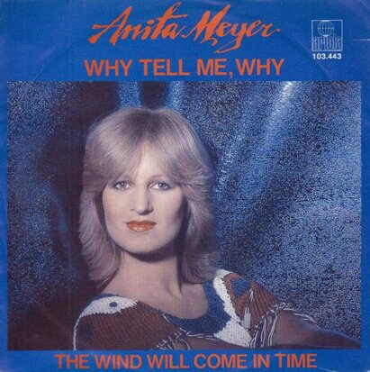 Anita Meyer - Why Tell Me Why + The Wind Will Come In Time -PRE-ORDER- (Vinylsingle)