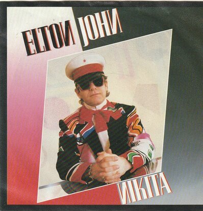 Elton John - Nikita + The man who never died (Vinylsingle)