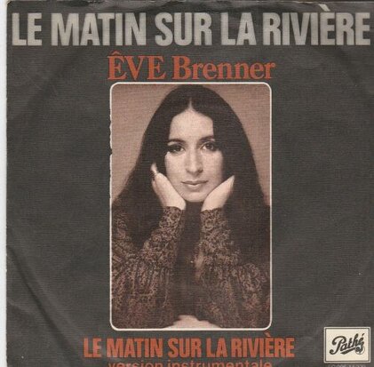 Eve Brenner - Le martin sur la riviere + (instr.) (Vinylsingle)