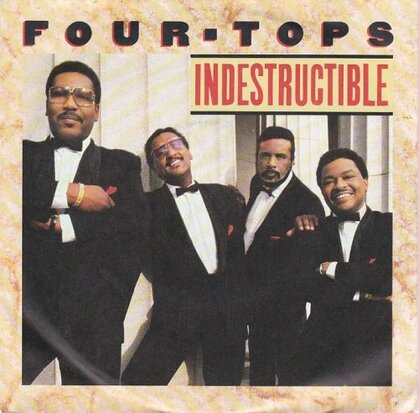 Four Tops - Indestructible + Are you with me (Vinylsingle)