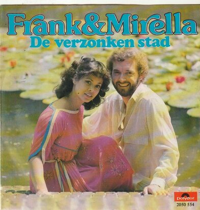Frank & Mirella - De verzonken stad + Ca c'est la vie (Vinylsingle)