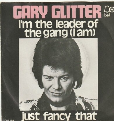 Gary Glitter - I'm the leader of the gang + Just fancy that (Vinylsingle)