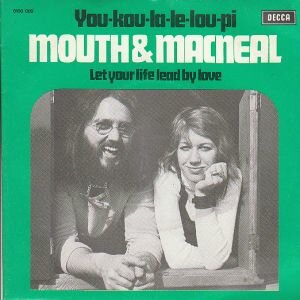 Mouth & MacNeal - You kou la le lou pi + Let your life lead. (Vinylsingle)