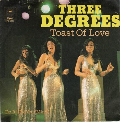 Three Degrees - Toast of love + Do it (Vinylsingle)