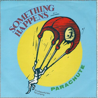 Something Happens - Parachute + One in the world (Vinylsingle)