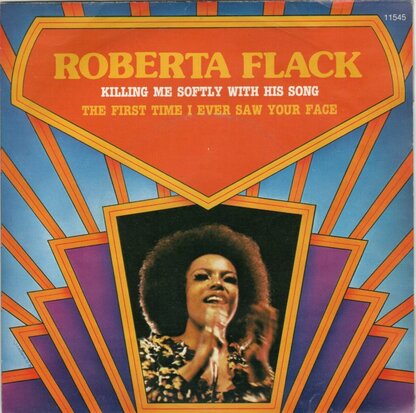 Roberta Flack - Killing me softly + The first time I ever saw your face (Vinylsingle)