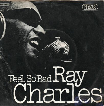 Ray Charles - Feel so bad + Your love is so doggone good (Vinylsingle)