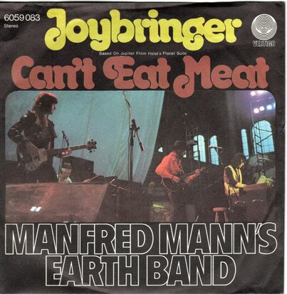 Manfred Mann's & Earth Band - Joybringer + Cant eat meat (Vinylsingle)