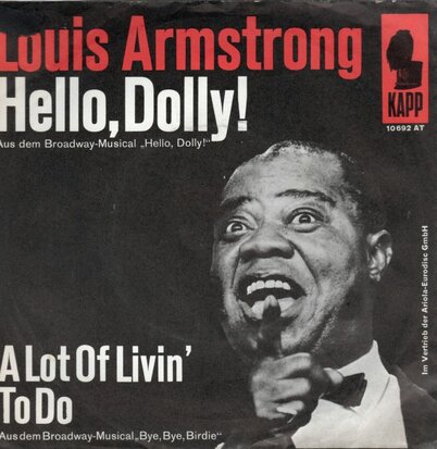Louis Armstrong - Hello Dolly + A lot of livin' to do (Vinylsingle)