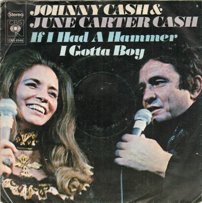 Johnny Cash & June Cartner - If I had a hammer + I gotta boy (Vinylsingle)