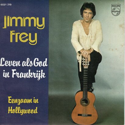 Jimmy Frey - Leven Als God In Frankrijk + Eenzaam In Hollywood (Vinylsingle)