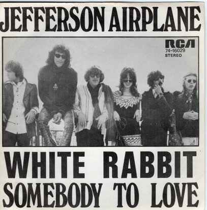 Jefferson Airplane - Somebody to love + White rabbit (Vinylsingle)