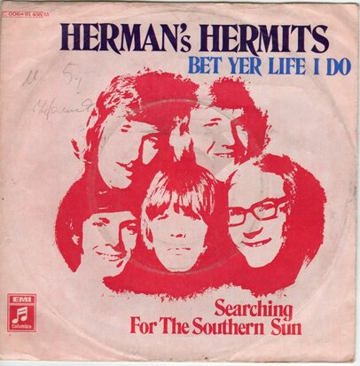 Herman's Hermits - Bet yer life I do + Searching for the southern sun (Vinylsingle)