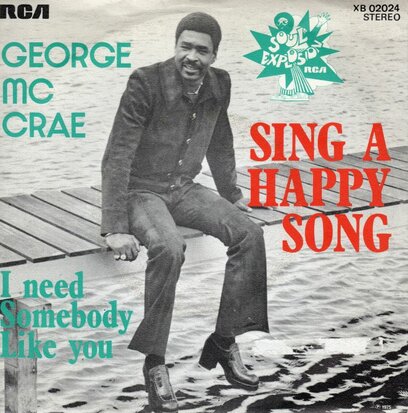 George McCrae - Sing a happy song + I need somebody like you (Vinylsingle)