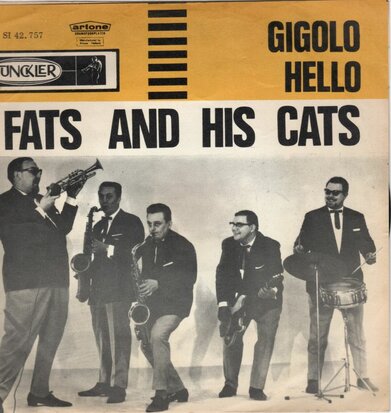 Fats and his Cats - Gigolo + Hello (Vinylsingle)