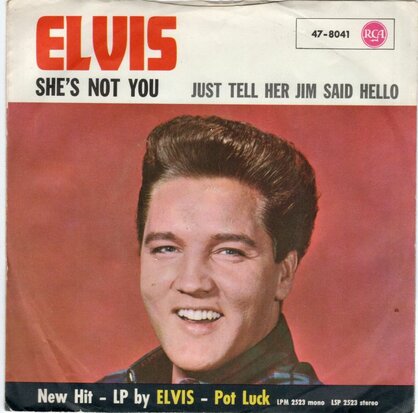 Elvis Presley - She's not you + Just tell her Jim Said Hello (Vinylsingle)