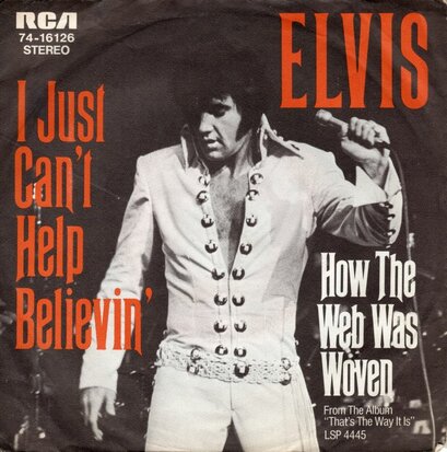 Elvis Presley - I just can't help believin' + How the web was woven (Vinylsingle)