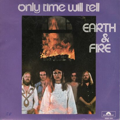 Earth & Fire - Only time will tell + Fun (Vinylsingle)
