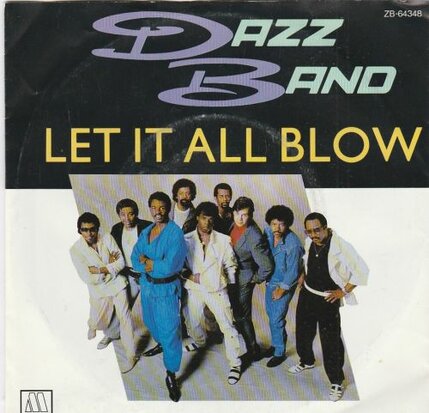 Dazz band - Let it all blow + Now that I have you (Vinylsingle)