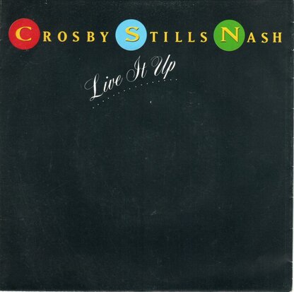 Crosby Stills & Nash - Live It Up + Chuck's Lament (Vinylsingle)