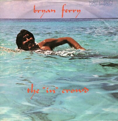 Bryan Ferry - The "in" crowd + Chance meeting (Vinylsingle)