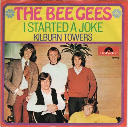 Bee Gees - I started a joke + Kilburn towers (Vinylsingle)