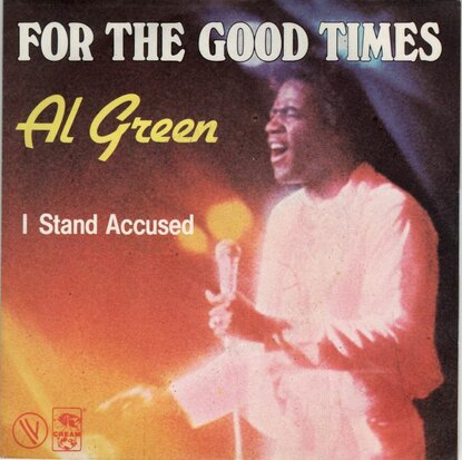 Al Green - For the good times + I stand accused (Vinylsingle)