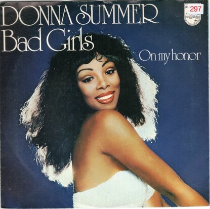 Donna Summer - Bad girls + On my honor (Vinylsingle)