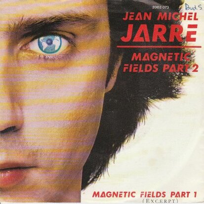 Jean Michel Jarre - Magnetic fields part 2 + Magnetic. Part 1 (Vinylsingle)
