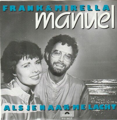 Frank & Mirella - Manuel + Als je naar me lacht (Vinylsingle)