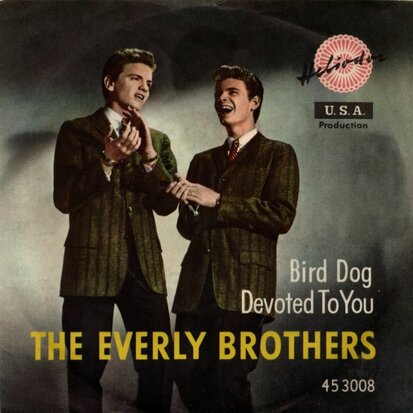 Everly Brothers - Bird dog + Devoted to you (Vinylsingle)