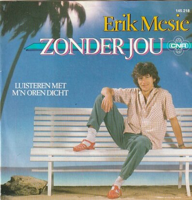 Erik Mesie - Zonder jou + Luisteren met m'n oren dicht (Vinylsingle)