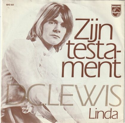 D.C. Lewis - Zijn testament + Linda (Vinylsingle)