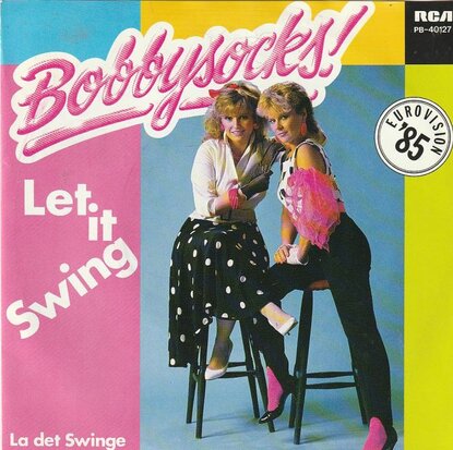 Bobbysocks - Let it swing + La det swinge (Vinylsingle)