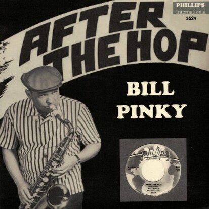 Bill Pinky - After The Hop + Sally's Got A Sisters (Vinylsingle)