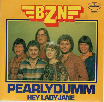 BZN - Pearlydumm + Hey lady Jane (Vinylsingle)