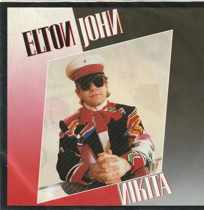 Elton John - Nikita + The man who never died (Vinylsingle)