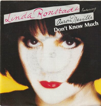 Linda Ronstadt - Don't know much + Hurt so bad (Vinylsingle)