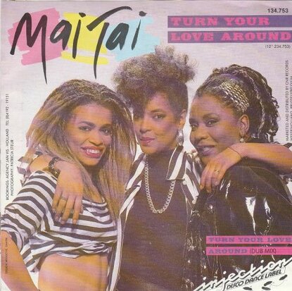 Mai Tai - Turn your love around + (dub mix) (Vinylsingle)