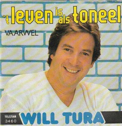 Will Tura - 'T leven is als toneel + Vaarwel (Vinylsingle)