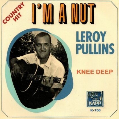 Leroy Pullins - I?m A Nut + Knee Deep (Vinylsingle)